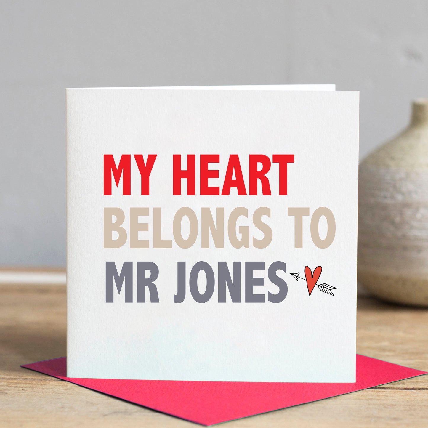 My Heart Belongs to... Valentines Day Card, Personalised Valentines Card, card for her, card for husband, card for wife, card for girlfriend